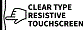 Clear Type Resistive Touchscreen